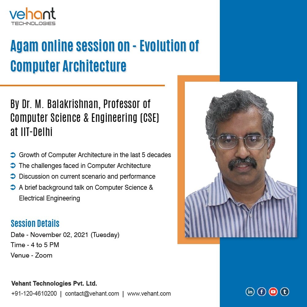 Online Session on Evolution of Computer Architecture by Dr. M. Balakrishnan